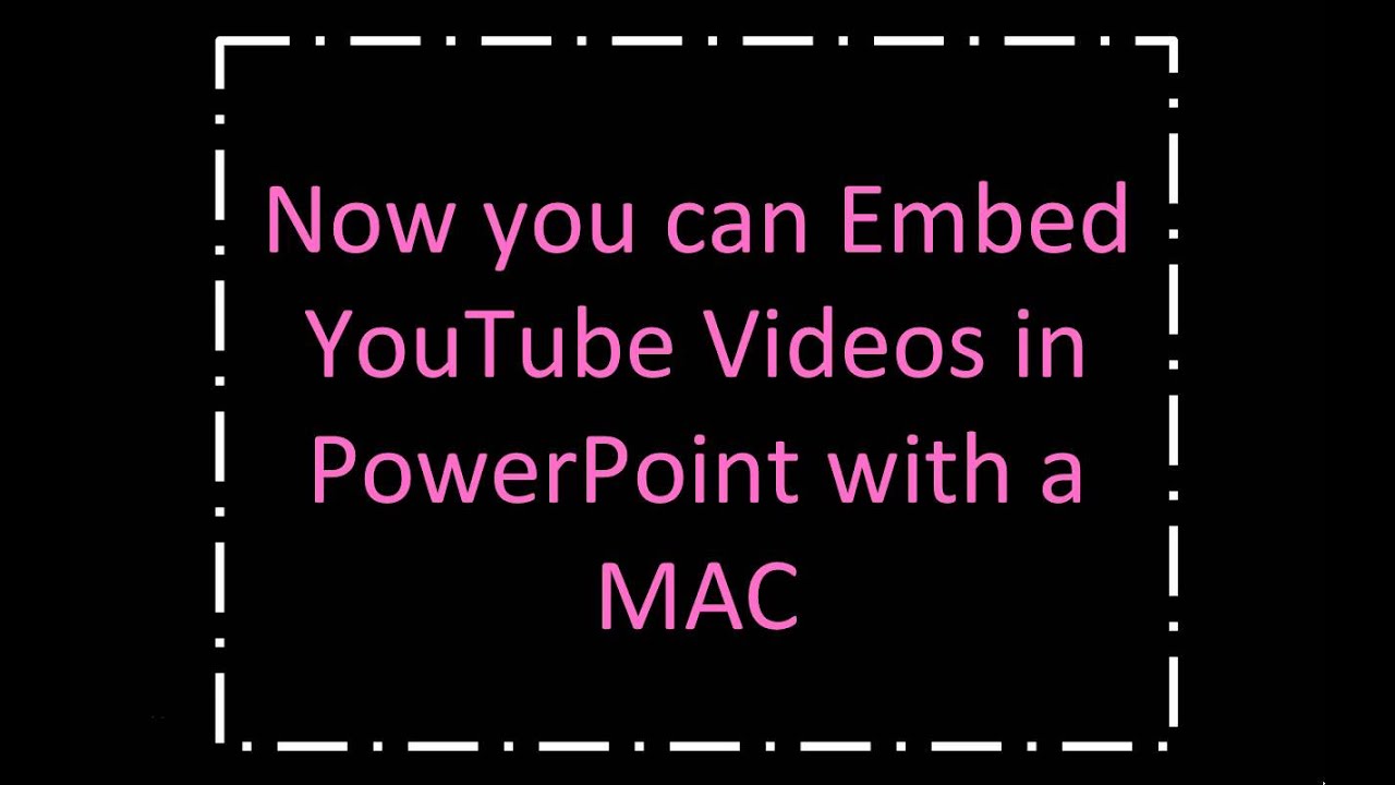 Embed Youtube Video In Powerpoint Mac